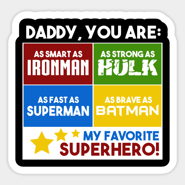 Superhero Daddy Superhero Dad Quote Sticker by nhatvv